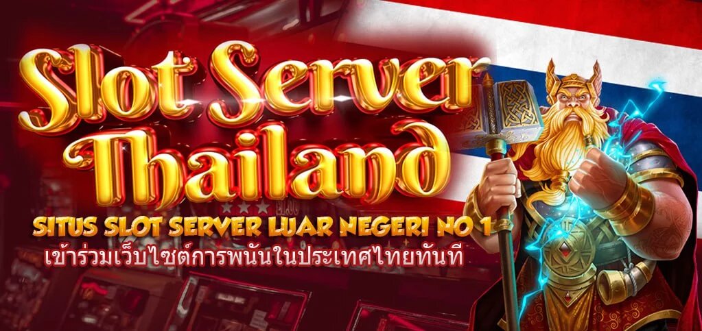 Slot Server Thailand Slot Online Gacor